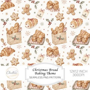 May include: A seamless pattern featuring watercolor illustrations of croissants, gingerbread men, star-shaped cookies, holly berries, and paper bags filled with bread. The image includes text reading Christmas Bread Baking Theme 12X12 INCH 300DPI.