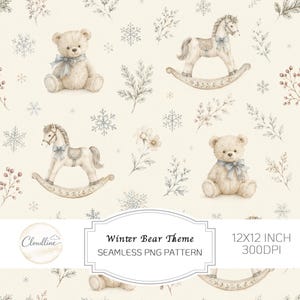 May include: A seamless digital pattern featuring watercolor illustrations of teddy bears with blue bows, rocking horses, snowflakes, and botanical sprigs on a cream background. Text reads: Cloudline, Winter Bear Theme, SEAMLESS PNG PATTERN, 12X12 INCH 300DPI.