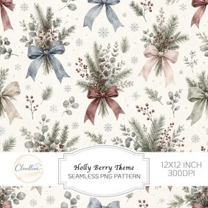 May include: A seamless digital pattern featuring watercolor illustrations of pine branches, eucalyptus leaves, red berries, and bows in shades of blue, pink, and burgundy on a cream background with snowflakes. Text reads Holly Berry Theme.
