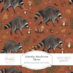 May include: A seamless digital pattern on a rust-colored background featuring illustrations of raccoons, red and white spotted mushrooms, brown acorns, autumn leaves, and fern fronds. Text reads: Jimothy Mushroom Theme 12X12 INCH 300DPI.