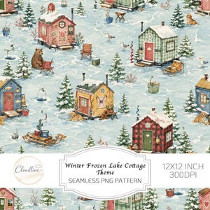 Peut inclure: Un motif sans couture représentant de petits chalets d'hiver sur un lac gelé, entourés de sapins enneigés, d'un ours brun, de chiens golden retriever, de mouettes et d'équipement de pêche sur glace. Le texte indique Winter Frozen Lake Cottage Theme.
