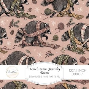 May include: A seamless digital pattern featuring illustrated raccoons wearing plaid and polka-dot scarves on a dusty pink background with snowflakes, pine sprigs, and yarn balls. Text reads: Mischievous Jimothy Theme, 12x12 inch, 300dpi.