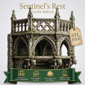 Op de afbeelding: Een grijs, steenachtig miniatuur gotisch balkonmodel genaamd Sentinel's Rest, met gedetailleerde boogbalustrades, gebeeldhouwde stenen zuilen en drie waterspuwerfiguren. Een hangend label toont de tekst STL FILE.