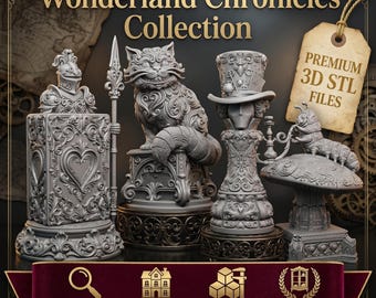 May include: A collection of four grey resin figurines titled Wonderland Chronicles Collection, featuring a knight, a cat, a hatted figure, and a caterpillar on a mushroom. A hanging tag reads Premium 3D STL Files, with text below detailing features.