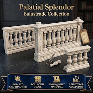 Puede incluir: Tres secciones de balaustrada de resina color blanco hueso con detalles tallados ornamentados. El texto Palatial Splendor Balustrade Collection aparece arriba. Una etiqueta marrón unida a la pieza más grande dice Specifications Scale 1:12 Series Limited Material Fine Resin.