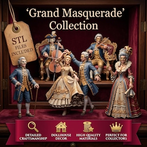 May include: A set of five miniature figurines from the Grand Masquerade Collection, including figures in 18th-century attire, a cellist, a violinist, and dancers in masks. A tag reads STL FILES INCLUDED. Text at the bottom includes DETAILED CRAFTSMANSHIP.