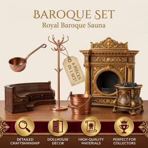 May include: A miniature sauna set labeled BAROQUE SET Royal Baroque Sauna, including a copper ladle, a copper coat rack with a tag reading 6 PIECES IN 1 SET!, a curved wooden bench, a copper bucket, a fireplace facade, and a small stove with stones.