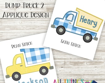 Dump Truck Applique Design - Bean Stitch and Satin Stitch Finish - Machine Embroidery Transportation Design