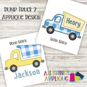 Dump Truck Applique Design - Bean Stitch and Satin Stitch Finish - Machine Embroidery Transportation Design