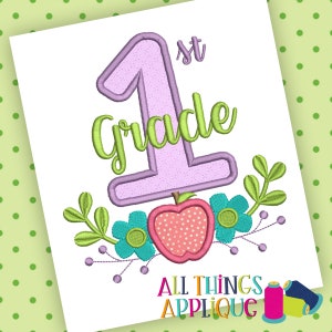 1st First Grade Back to School Machine Embroidery Applique Design in Satin Stitch by All Things Applique