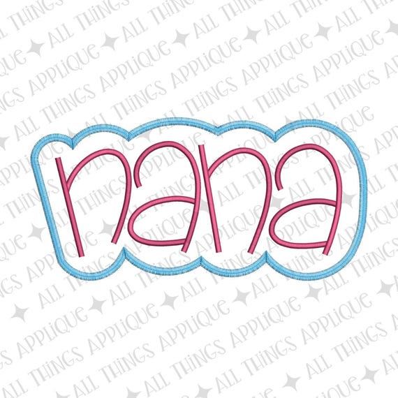 Nana Hand Lettered Zig Zag Stitch Double Applique Design for