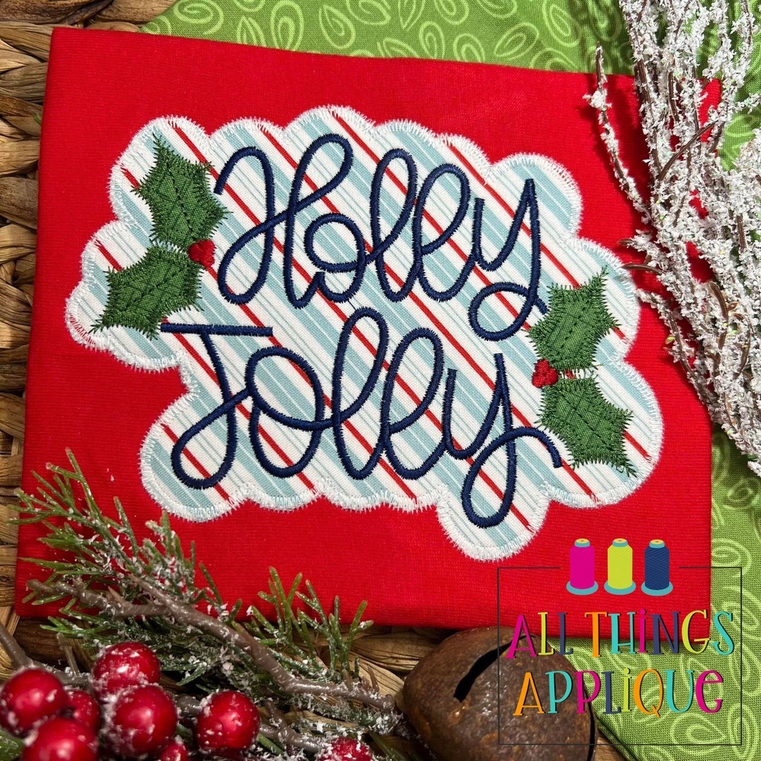 Holly Jolly Hand Lettered Cursive Applique Design All Things Applique