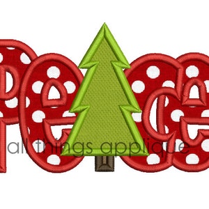 May include: Red and white polka dot applique of the word "Peace" with a green Christmas tree in the center.