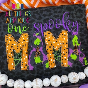 One Spooky Mama Halloween Machine Embroidery Applique Design by All Things Applique