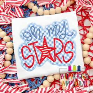 Oh My Stars -Lettered Zig Zag Stitch Applique Design -Patriotic Machine Embroidery Design for Memorial Day, Independence Day, 4th of July