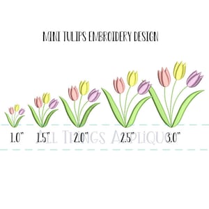 May include: Five embroidery designs of mini tulips in different sizes, ranging from 1 inch to 3 inches. The tulips are pink, yellow, and purple, with green leaves. The designs are labeled with their sizes in inches.