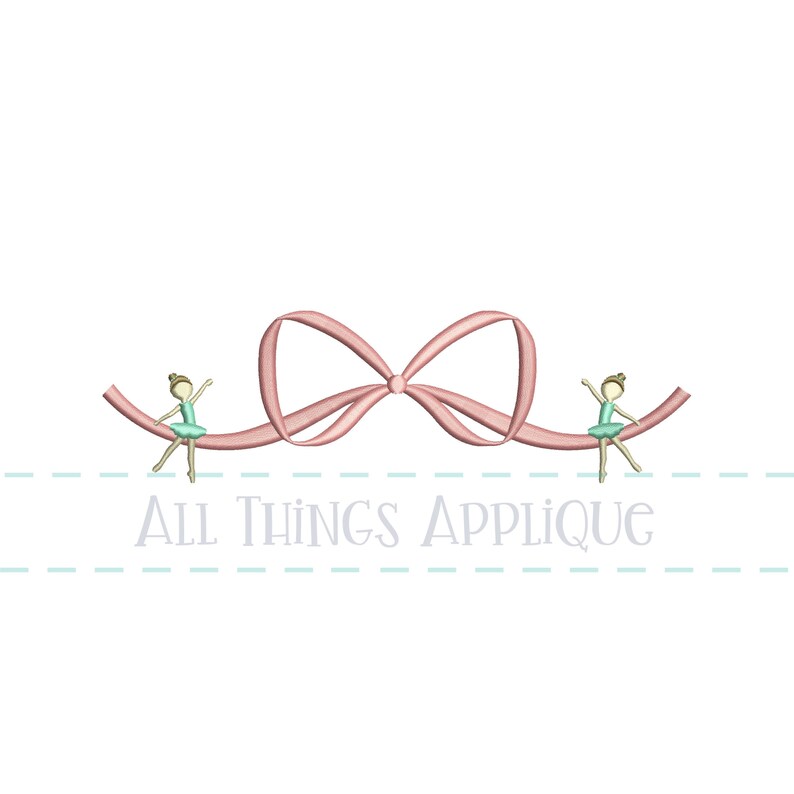 May include: A pink ribbon bow with two ballerina figures sitting on the ribbon. The text "All Things Applique" is below the ribbon.