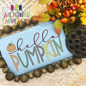 Hello Pumpkin Machine Embroidery Design for Fall, Pumpkin Patch, Thanksgiving by All Things Applique