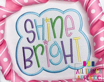 Shine Bright Hand Lettered Machine Embroidery Design by All Things Applique