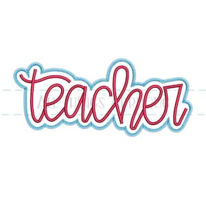 May include: A red cursive word "teacher" with a blue outline.