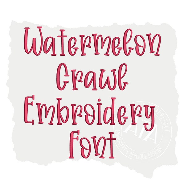 Watermelon Crawl Embroidery Font for use with Embroidery Machine - 4 Sizes Included in Instant Download:  1.0", 1.5", 2.0", 2.5"  BX Format