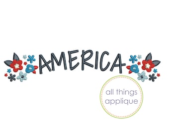 America Embroidery Design | 4th of July Embroidery | Patriotic Design for Machine Embroidery | Flower Embroidery Pattern