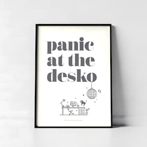 Panic At The Desko, Funny Office Poster Wall Decor - Print, Frame, Canvas or File