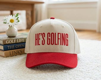 Embroidered He's Golfing Cap, Golf Wife Baseball Hat, Golfer Girlfriend Gift