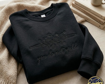 Embroidered You Do Not Yield Sweatshirt, Throne of Glass Aelin Galathynius Shirt