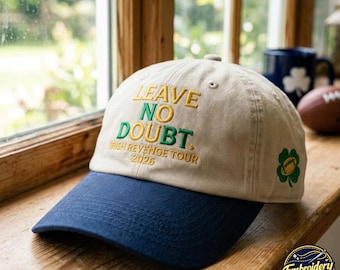 Notre Dame Football Embroidered Baseball Cap, Leave No Doubt Fan Cap, Irish Revenge Tour 2026, Fighting Irish Gift