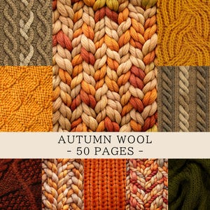 May include: A collection of various knitted wool textures in shades of orange, yellow, brown, and green, featuring cable knit, ribbed, and braided patterns. The image includes the text AUTUMN WOOL - 50 PAGES - centered on a light background.