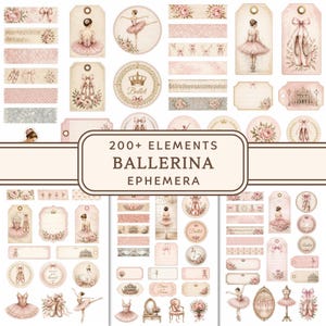 May include: A collection of over 200 paper ephemera elements featuring ballerina themes, including tags, circular labels, and decorative strips. The designs showcase pink ballet slippers, tutus, roses, crowns, and musical notes in soft vintage tones.