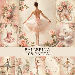 May include: A collage featuring a ballerina in a pink tutu, pointe shoes, and a matching dress. The image includes roses, ballet slippers, and swans. Text reads "BALLERINA - 108 PAGES -."