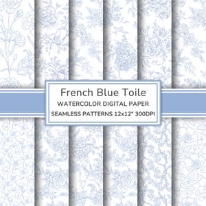 Puede incluir: Una colección de patrones de papel digital acuarela sin costuras en un diseño toile de Jouy azul francés. Los patrones presentan ilustraciones florales y botánicas sobre un fondo blanco. El texto de la imagen dice "French Blue Toile" y "Seamless Patterns 12x12" 300DPI".