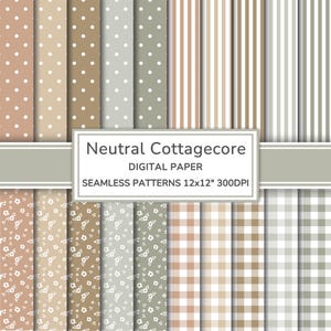 Può includere: Una collezione di modelli di carta digitale in tonalità neutre, tra cui pois, righe, motivi floreali e quadri. Il testo sull'immagine recita "Neutral Cottagecore DIGITAL PAPER SEAMLESS PATTERNS 12x12" 300DPI".