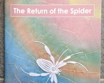 The Return of the Spider - A Lace Guild Publication