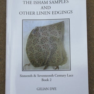 Linen Lace Edgings: 16th-17th Century Techniques & Samples