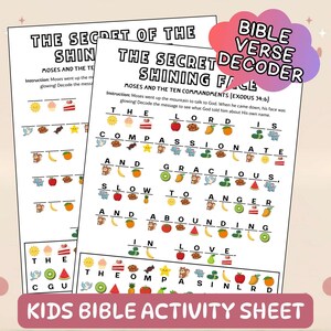 May include: Two white activity sheets with the text "THE SECRET OF THE SHINING FACE" and "KIDS BIBLE ACTIVITY SHEET". The sheets contain a Bible verse decoder with images and letters. A pink cloud-shaped graphic reads "BIBLE VERSE DECODER".