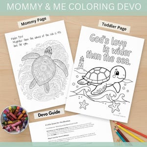 May include: A coloring book set with the text "Mommy & Me Coloring Devo." The pages include a turtle illustration with the text "Psalm 93:4 Mightier than the waves of the sea is his love for you" and "God's love is wider than the sea."
