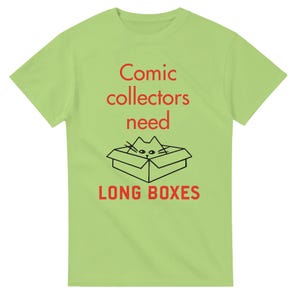 Op de afbeelding: Lichtgroen t-shirt met de tekst "Comic collectors need LONG BOXES" in rood en zwart. Een cartoonkat kijkt uit een doos. Het shirt heeft een ronde hals en korte mouwen.