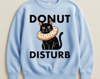 Felpa girocollo Donut Disturb con gatto divertente, felpa girocollo sarcastica unisex per amanti dei gatti