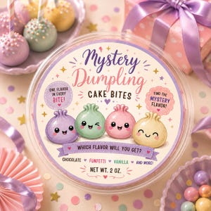 May include: A round clear plastic container of Mystery Dumpling Cake Bites with a label featuring four colourful cartoon dumplings with faces. The label text reads Mystery Dumpling Cake Bites, One Flavor In Every Bite, Find The Mystery Flavor, and Net Wt. 2 Oz.