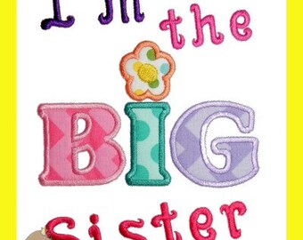 I'm the Big sister Applique Embroidery design