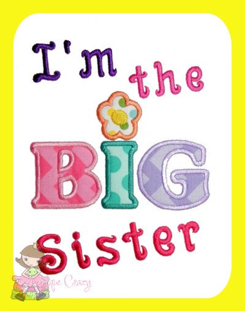 I'm the Big sister Applique Embroidery design image 1