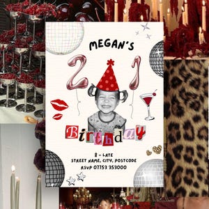 21st Birthday Invitation Template featuring a picture of a toddler wearing a party hat, balloons with a 2 and a 1, disco balls, scrapbook lettering, a cocktail, disco balls, lipstick kisses, sparkles, leopard print hearts and black text with the event details. The invite is on a collage of images featuring dark red party decor, candles, leopard print and drinks.