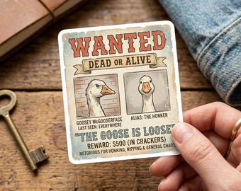 Wanted The Goose Is Loose Sticker, Funny Trendy Meme Sarcastic Mental Health Planner Animal Sticker, Vinyl Waterproof Decor