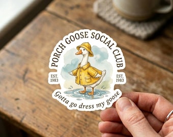 Funny Goose Sticker, Porch Goose Sticker, Social Club Sticker, Vinyl Waterproof Decor & Party Favors For Laptop Water Bottle