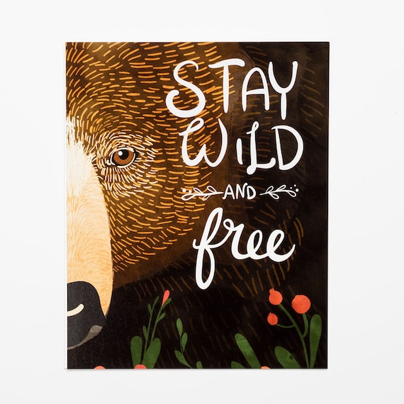 Stay Wild And Free Bear Vertical Print Etsy