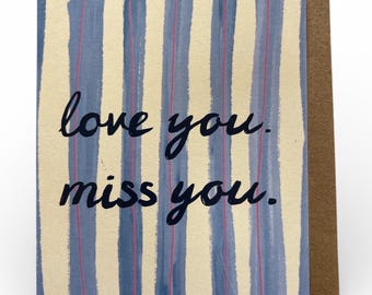 Love You Miss You Painterly Stripe Card