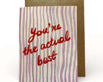 Painterly Stripe Card: You're The Actual Best, A2 Envelope